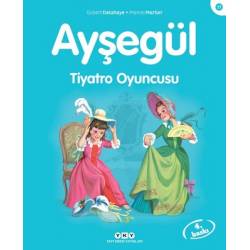 Ayşegül 17 - Tiyatro Oyuncusu