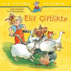 Elif Çiftlikte-İlk Okuma...