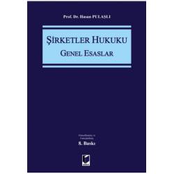 Şirketler Hukuku Genel Esaslar