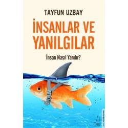 İnsanlar ve Yanılgılar -...