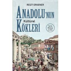 Anadolu’nun Kültürel...