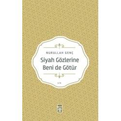 Siyah Gözlerine Beni de Götür