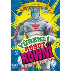 Yürekli Robot Rowni 1- Bize...