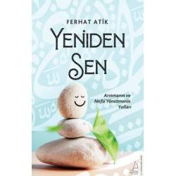 Yeniden Sen - Arınmanın ve...