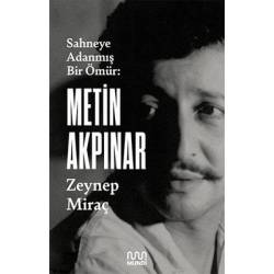 Metin Akpınar: Sahneye...