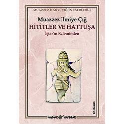 Hititler ve Hattuşa...