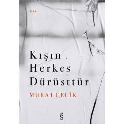 Kışın Herkes Dürüsttür