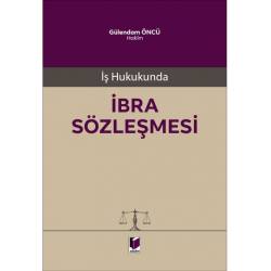 İş Hukukunda İbra Sözleşmesi