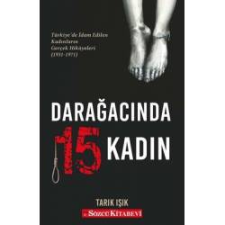 Darağacında 15 Kadın:...