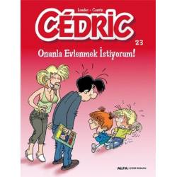 Cedric 23-Onunla Evlenmek...