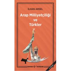 Arap Milliyetçiliği ve Türkler