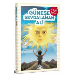 Güneşe Sevdalanan Ali