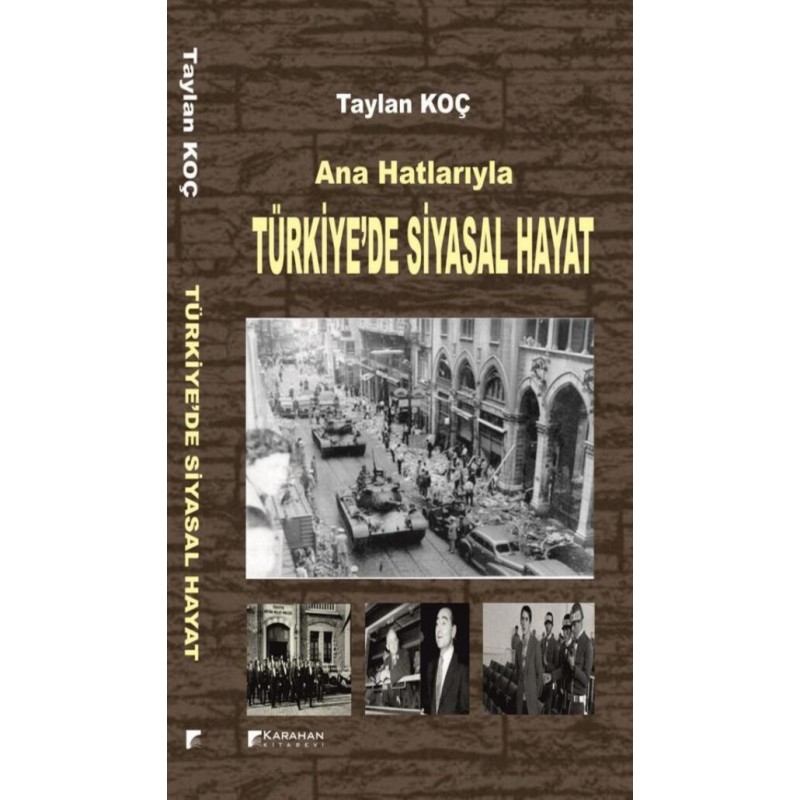 Ana Hatlarıyla Türkiye’De Siyasal Hayat