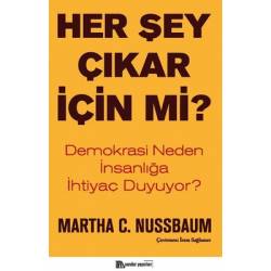 Her Şey Çıkar İçin mi?