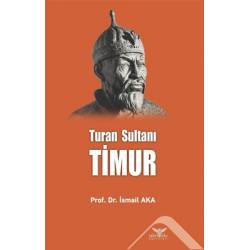 Timur: Turan Sultanı