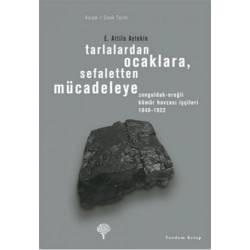 Tarlalardan Ocaklara,...