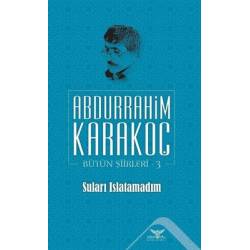 Suları Islatamadım Bütün...