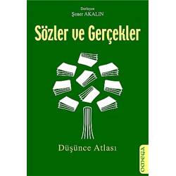 Sözler ve Gerçekler Düşünce...