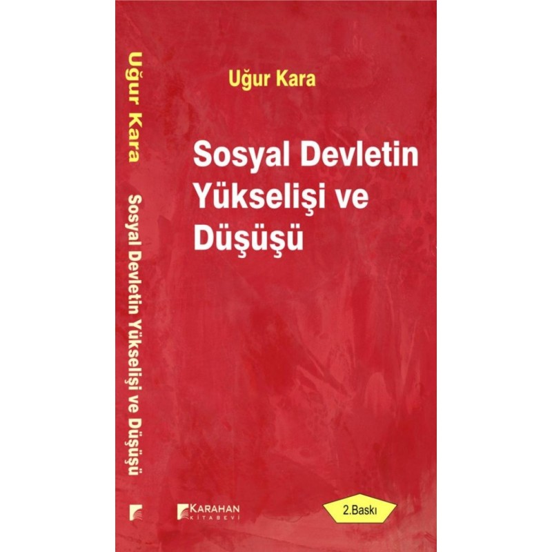 Sosyal Devletin Yükselişi Ve Düşüşü