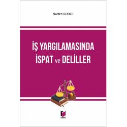 İş Yargılamasında İspat Ve...