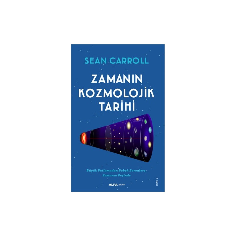 Zamanın Kozmolojik Tarihi Zamanın Kozmolojik Tarihi
