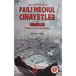 Doğu ve Güneydoğu’da Faili...