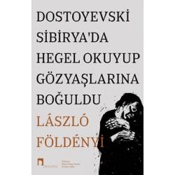 Dostoyevski Sibirya’da...