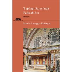 Topkapı Sarayı’nda Padişah Evi