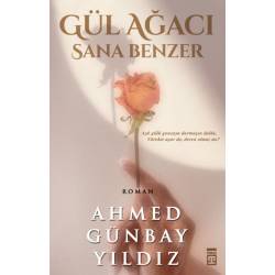 Gül Ağacı Sana Benzer