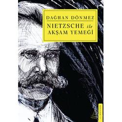 Nietzsche ile Akşam Yemeği