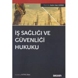 İş Sağlığı ve Güvenliği Hukuku