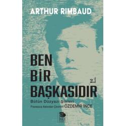 Ben Bir Başkasıdır Bütün...