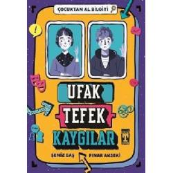 Ufak Tefek Kaygılar -...