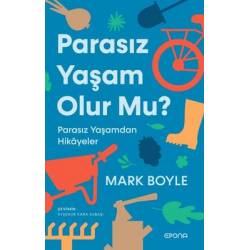 Parasız Yaşam Olur mu?...