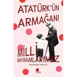 Atatürk'ün Armağanı Milli...