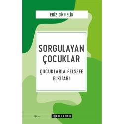 Sorgulayan Çocuklar...