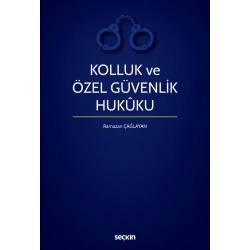 Kolluk ve Özel Güvenlik Hukuku