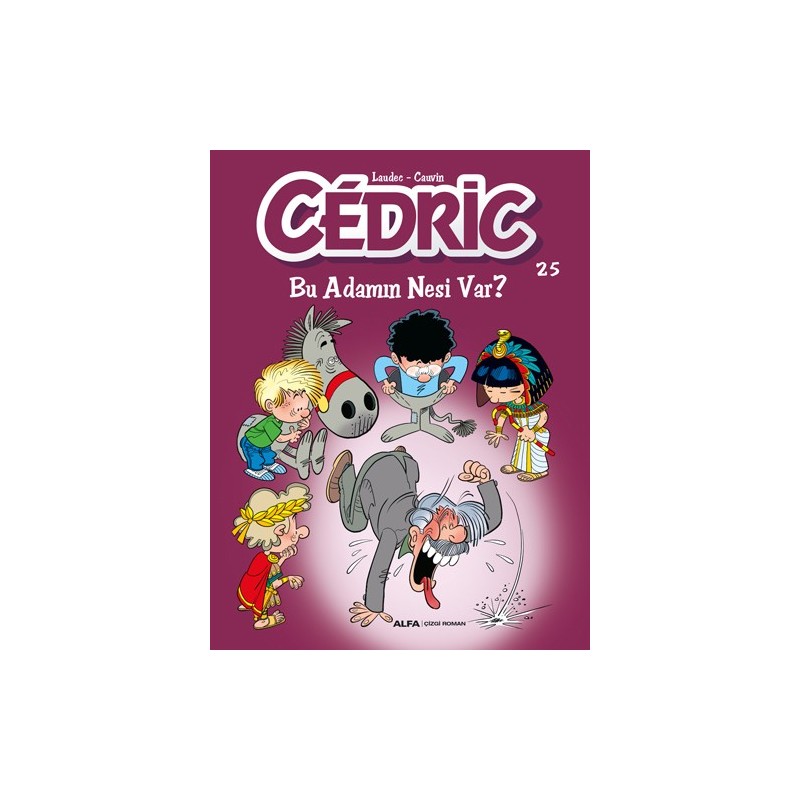 Cedric 25 - Bu Adamın Nesi Var? Cedric 25 - Bu Adamın Nesi Var?