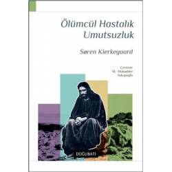 Ölümcül Hastalık Umutsuzluk