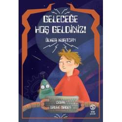 Geleceğe Hoş Geldiniz!