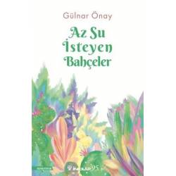 Az Su İsteyen Bahçeler