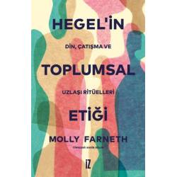 Hegel'in Toplumsal Etiği