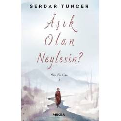 Aşık Olan Neylesin?