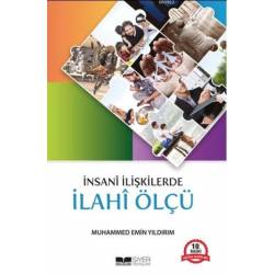 İnsani İlişkilerde İlahi Ölçü