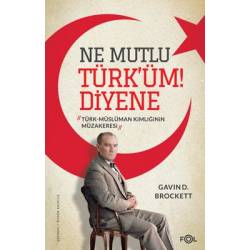 Ne Mutlu Türk'üm!Diyene -...