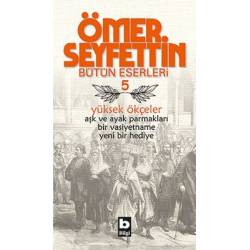 Yüksek Ökçeler-Ömer...