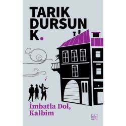 İmbatla Dol, Kalbim