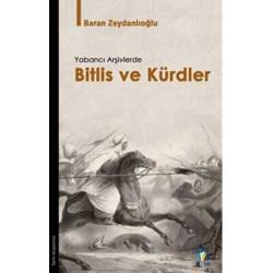 Yabancı Arşivlerde Bitlis...