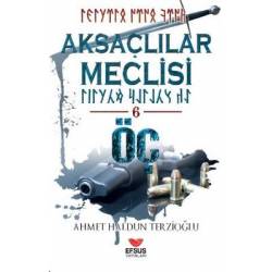 Aksaçlılar Meclisi - 6