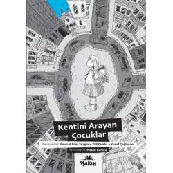 Kentini Arayan Çocuklar